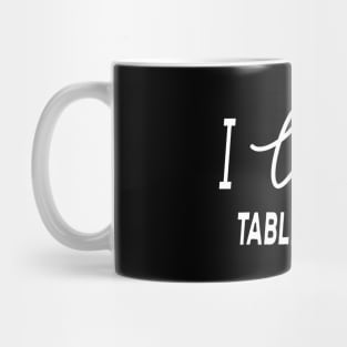 I Love Table Tennis Mug